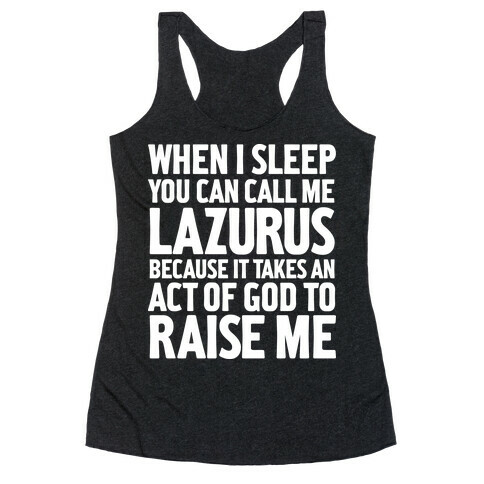 Call Me Lazarus Racerback Tank Top