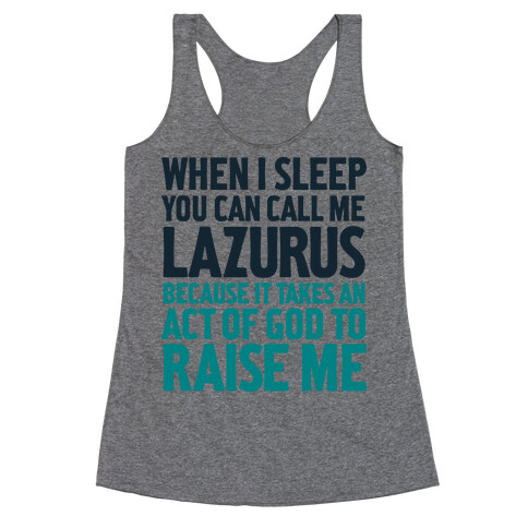 Call Me Lazarus Racerback Tank Top