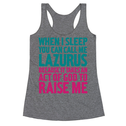 Call Me Lazarus Racerback Tank Top