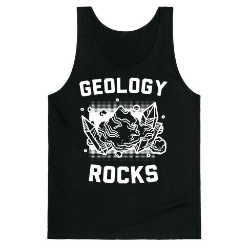 Geology Rocks Tank Top