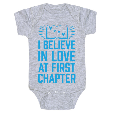 I Believe In Love At First Chapter Baby One-Piece