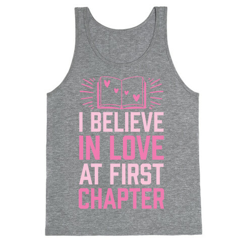 I Believe In Love At First Chapter Tank Top