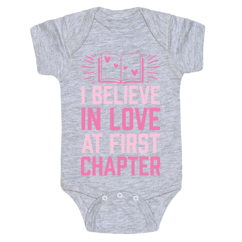 I Believe In Love At First Chapter Baby One-Piece