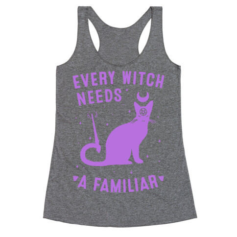 Every Witch Needs a Familiar Racerback Tank Top