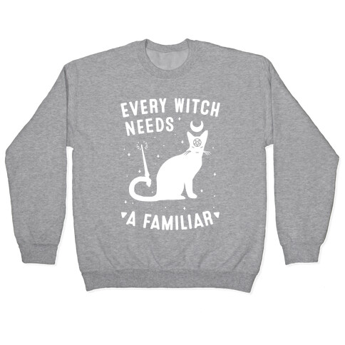 Every Witch Needs a Familiar Pullover