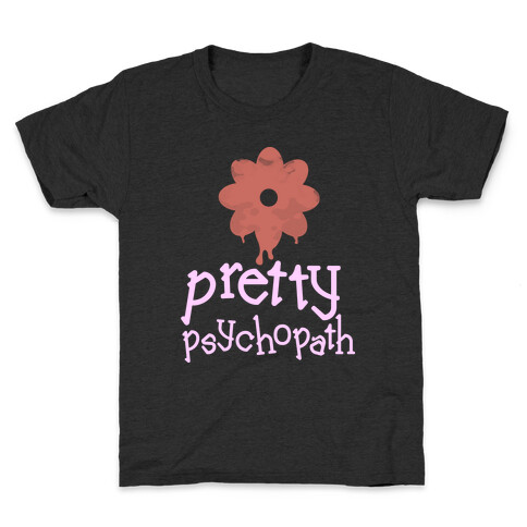 Pretty Psychopath (dark)  Kids T-Shirt