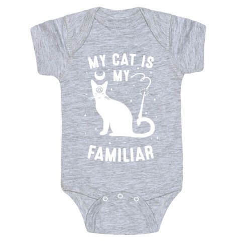 My Cat is My Familiar Baby One-Piece