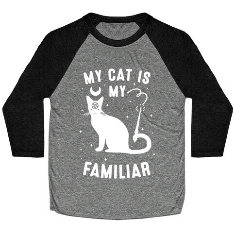 My Cat is My Familiar Baseball Tee