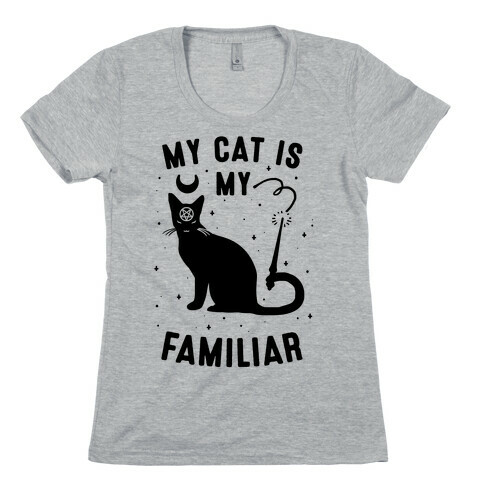 My Cat is My Familiar Womens T-Shirt