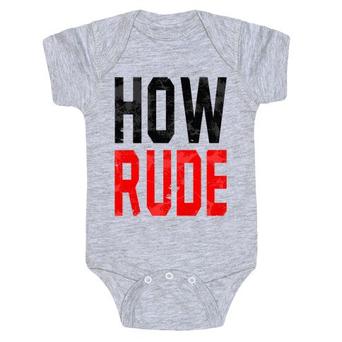 How Rude! Baby One-Piece