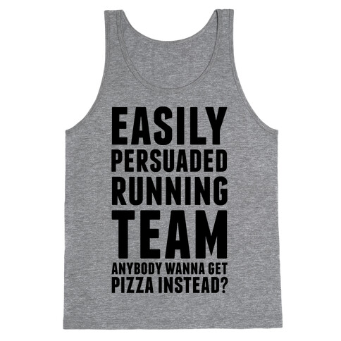 Easily Persuaded Running Team Tank Top