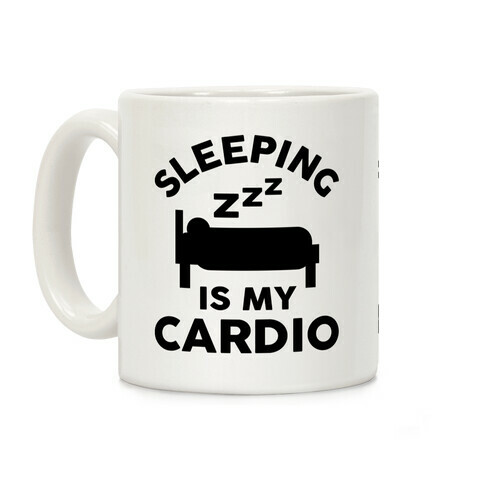 Sleeping Is My Cardio Coffee Mug