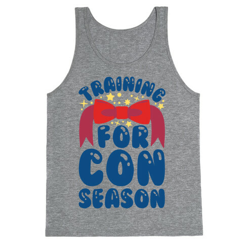 Training For Con Season Tank Top