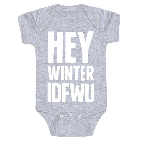 Hey Winter IDFWU Baby One-Piece