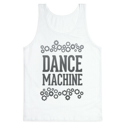 Dance Machine Tank Top
