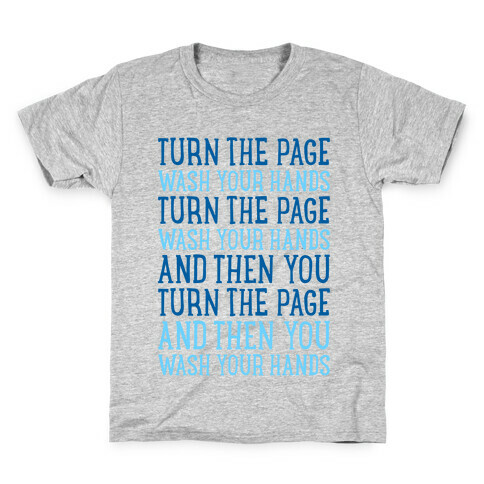 Turn The Page, Wash Your Hands Kids T-Shirt