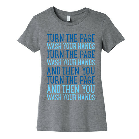 Turn The Page, Wash Your Hands Womens T-Shirt