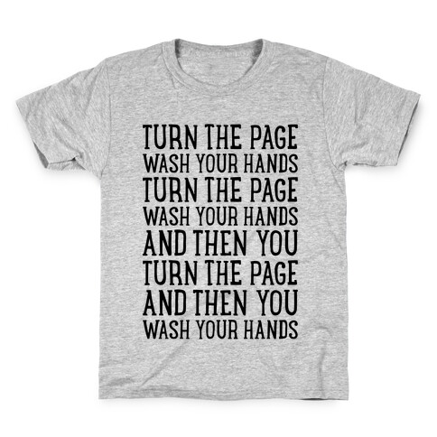 Turn The Page, Wash Your Hands Kids T-Shirt