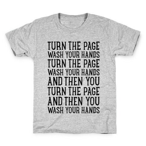 Turn The Page, Wash Your Hands Kids T-Shirt