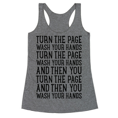 Turn The Page, Wash Your Hands Racerback Tank Top