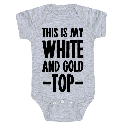 This is My White and Gold Top Baby One-Piece