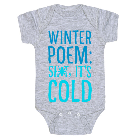 Winter Poem: Sh-T It's Cold! Baby One-Piece