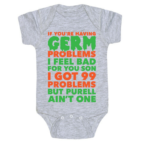 If You're Having Germ Problems Baby One-Piece