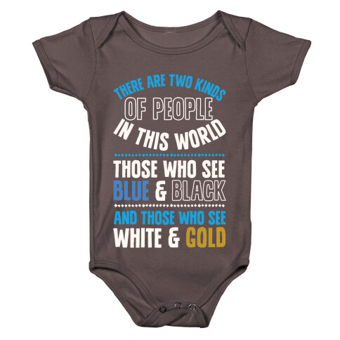 Those Who See Blue & Black And Those Who See White & Gold Baby One-Piece