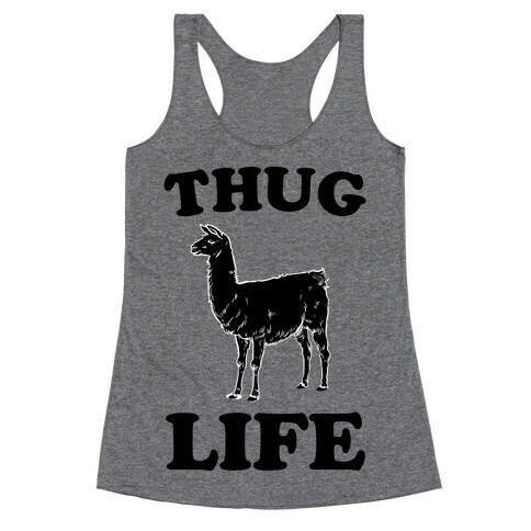 Thug Life Llama Racerback Tank Top