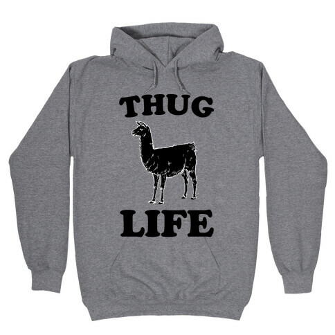Thug Life Llama Hooded Sweatshirt