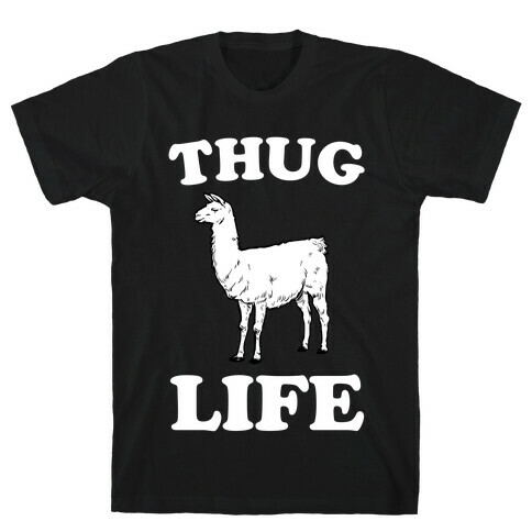Thug Life Llama T-Shirt