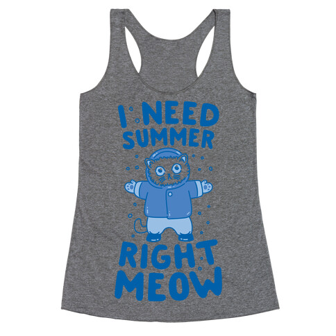 I Need Summer Right Meow Racerback Tank Top