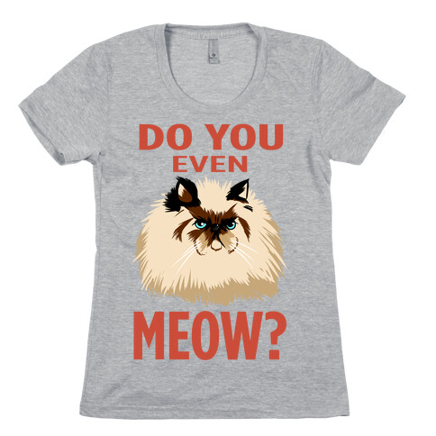 Do You Even Meow? Bro? (tank) Womens T-Shirt