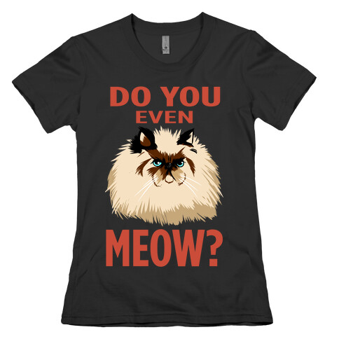 Do You Even Meow? Bro? (dark) Womens T-Shirt