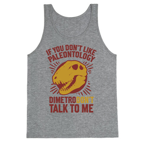 DimetroDON'T Talk to Me Tank Top