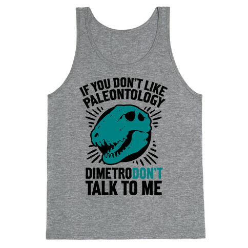 DimetroDON'T Talk to Me Tank Top