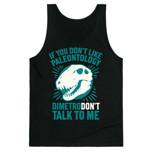 DimetroDON'T Talk to Me Tank Top