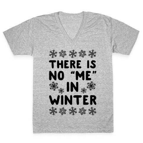 There Is No "Me" In Winter V-Neck Tee Shirt