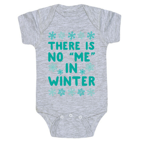 There Is No "Me" In Winter Baby One-Piece