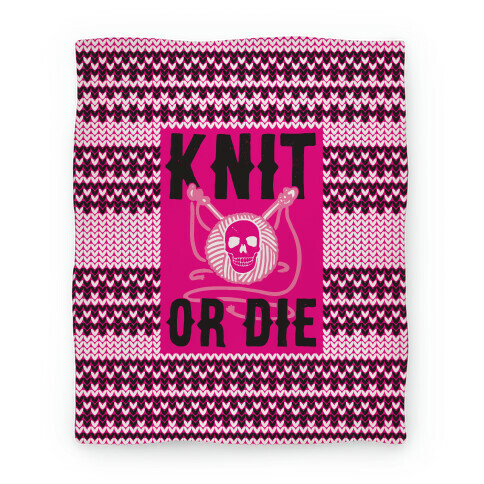 Knit or Die Blanket