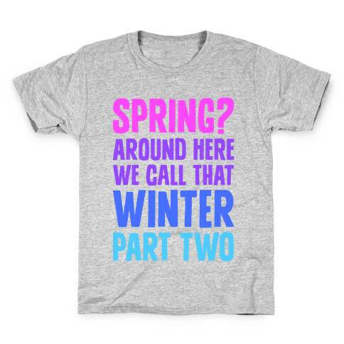 Winter Part Two Kids T-Shirt