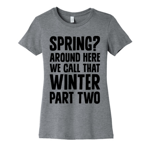 Winter Part Two Womens T-Shirt