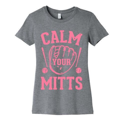 Calm Your Tits Womens T-Shirt