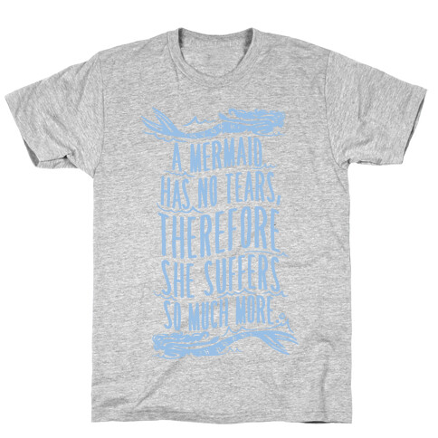 Mermaids Don't Cry T-Shirt