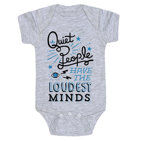 Quiet People Have The Loudest Minds Baby One-Piece