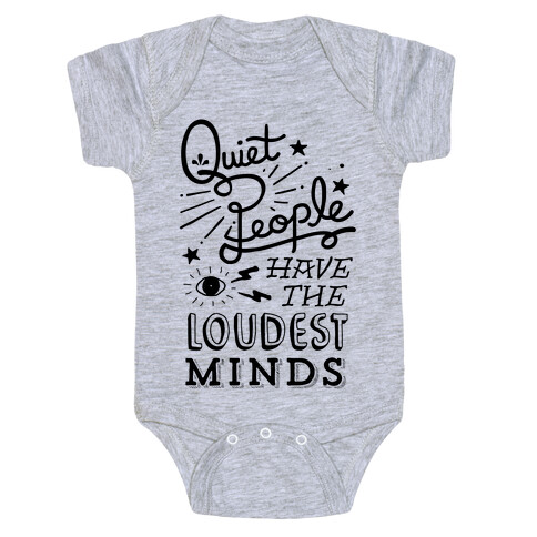 Quiet People Have The Loudest Minds Baby One-Piece