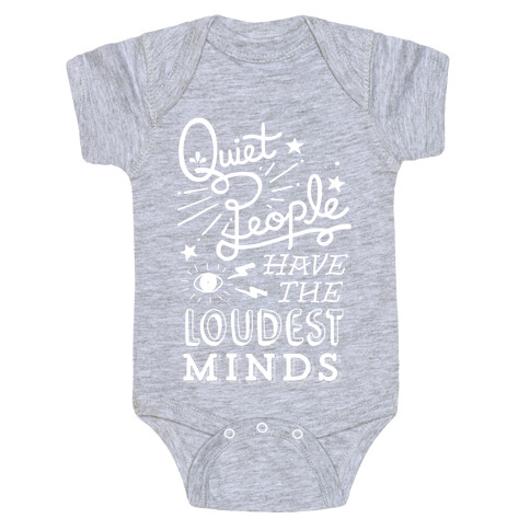 Quiet People Have The Loudest Minds Baby One-Piece