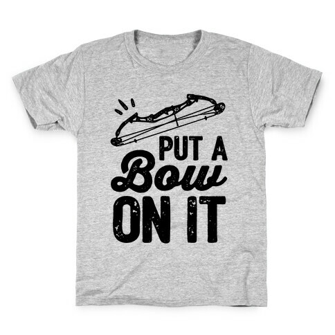 Put A Bow On It Kids T-Shirt