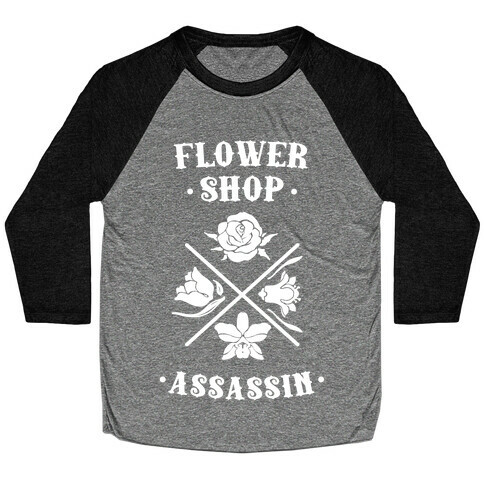 Flower Shop Assassin Baseball Tee