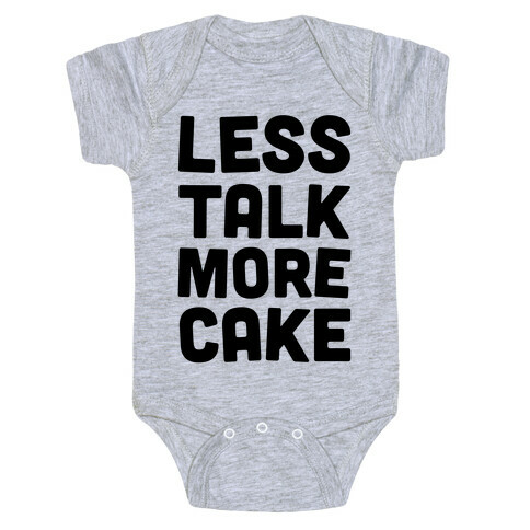 Less Talk More Cake Baby One-Piece